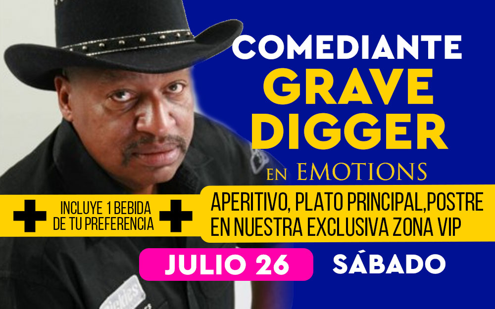 26 de Julio - El Comediante Grave Digger VIP