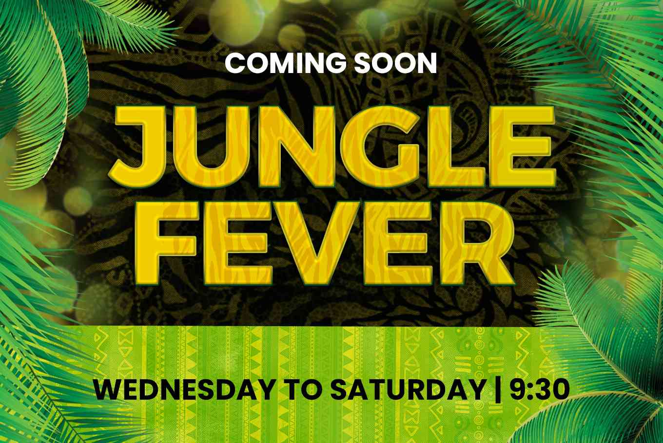 Jungle Fever  9:30 p.m. July 1 